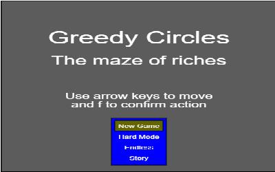Greedy Circles: The maze of riches