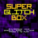 Super Glitch Box